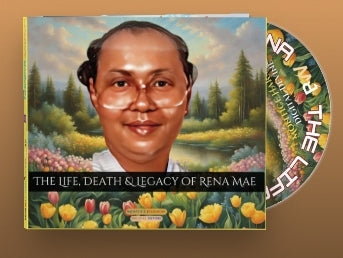The Life, Death & Legacy Of Rena Mae